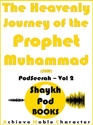 cover image of The Heavenly Journey of the Prophet Muhammad (SAW)
